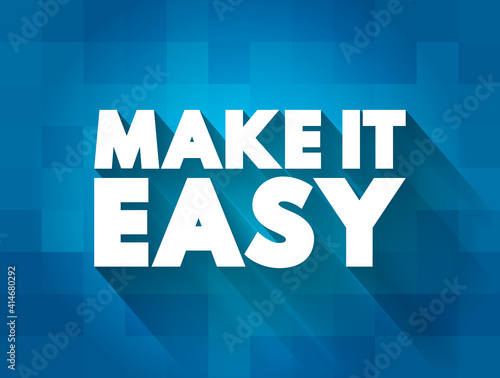 Make It Easy text quote, concept background