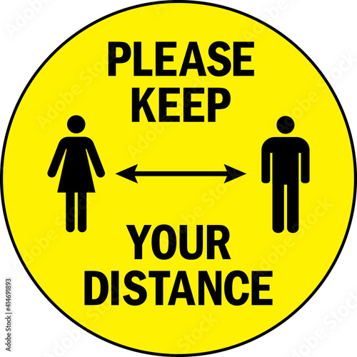 Please keep your distance caution sign. Black on yellow circle background. Corona health care warning.