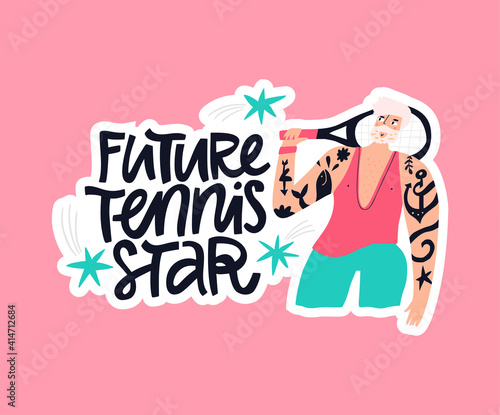 Future tennis star hand drawn vector lettering. 