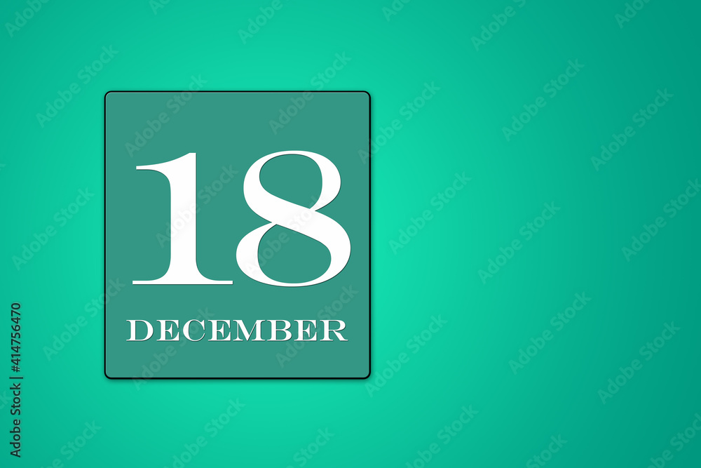 December 18 is the Eighteenth day of the month calendar date, white tsyfra on a green background December 18 is the Eighteenth day of the month calendar date, white tsyfra on a green background