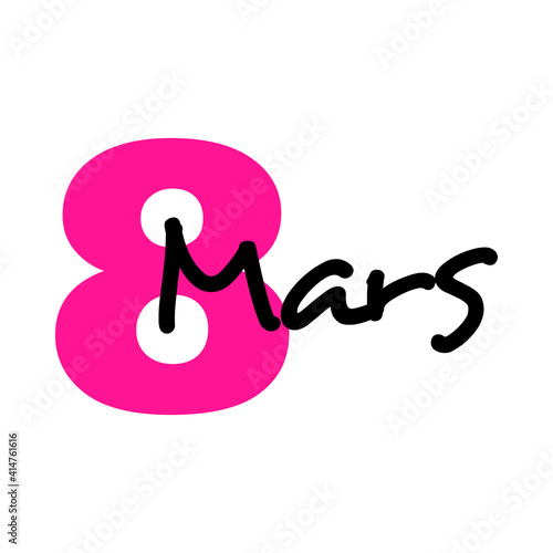 Logotipo frase hecho a mano 8 Mars en francés en color rosa y negro