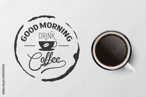 Vector 3d Realistic White Porcelain Ceramic Mug with Black Espresso, Mocha Isolated on White. Coffee Cup with Typography Quote, Phrase about Coffee. Stock Illustration. Design Template. Top View