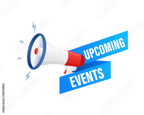 Upcoming events megaphone for banner design. Vector stock illustration.