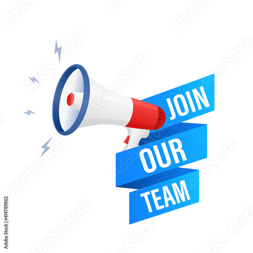 Join our team megaphone for banner design. Vector stock illustration.