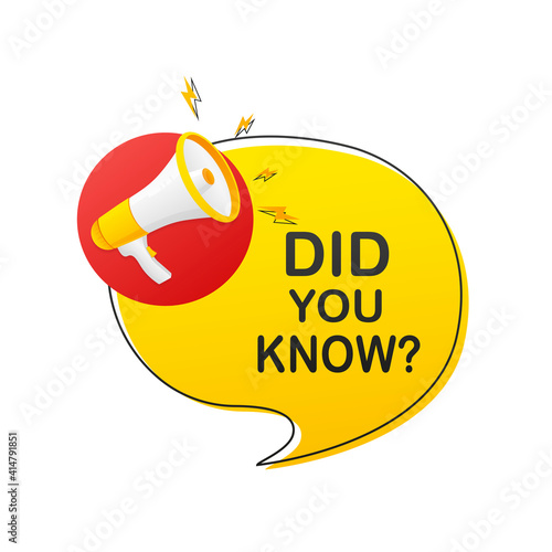 Did you know question. Badge with megaphone icon. Flat vector illustration on white background. photo