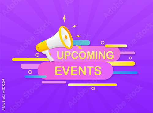 Upcoming events megaphone on white background for flyer design. Vector illustration in flat style.