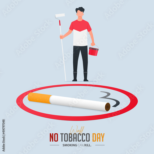 May 31st World No Tobacco Day poster design. Man holds paint roller and paint bucket to paint no-smoking sign defines to quit smoking. Stop smoking poster for disease warning. No smoking banner.