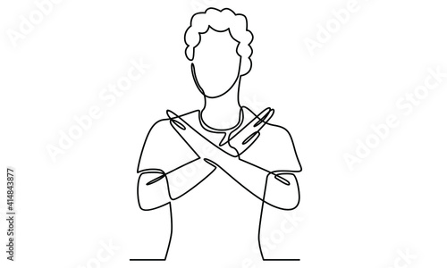 Continue line of man gestures cross hands say no