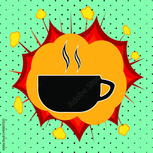Cup with hot drink coffee or tea , pop art explosion, vector illustration