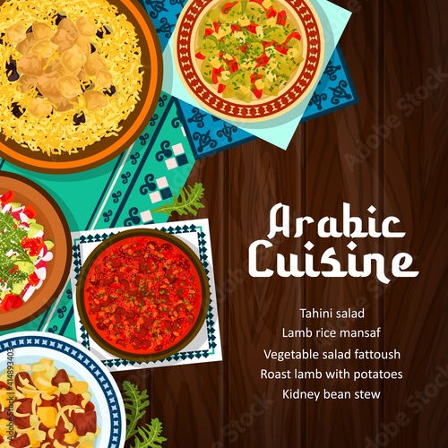 Arabic cuisine food restaurant banner. Roast lamb with potatoes, rice mansaf and kidney bean stew, vegetable fattoush and tahini salad vector. Middle East meals with lamb meat and vegetables poster