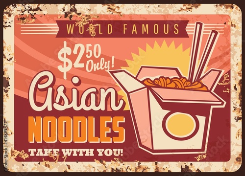 Asian noodles rusty metal plate, vector wok box and chopsticks vintage rust tin sign, Chinese or Japanese cuisine retro poster. Ferruginous price tag for oriental food restaurant, takeaway noodles