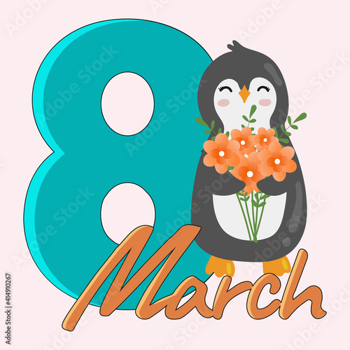 8 March Womens Day greeting card with a cute cartoon penguin.