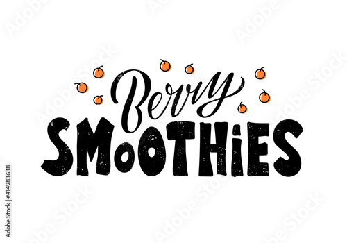 Vector illustration of berry smoothies lettering for banner, poster, signage, business card, product, menu design. Handwritten creative calligraphic text for digital use or print
