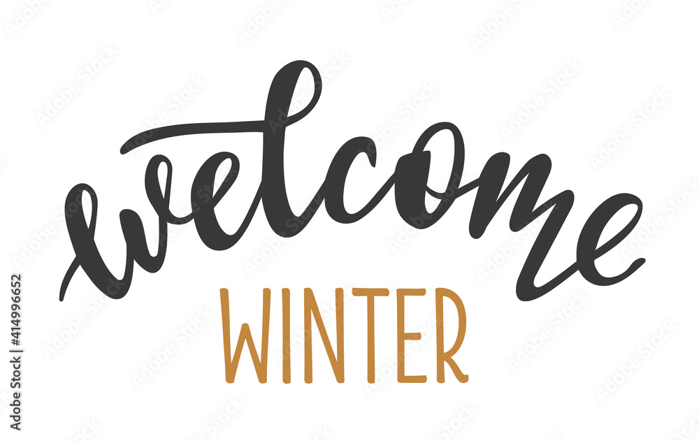 Welcome Winter hand drawn lettering logo icon. Vector phrases elements for planner, calender, organizer, cards, banners, posters, mug, scrapbooking, pillow case, phone cases and clothes design. 