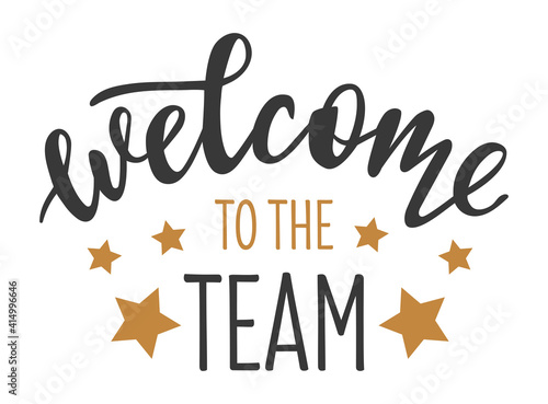 Welcome to the team hand drawn lettering logo icon in trendy golden grey colors. Vector phrases elements for postcards, banners, posters, mug, scrapbooking, phone cases and clothes design.  