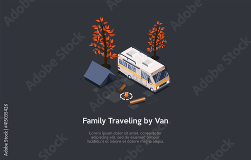 Family Travelling By Van, Camping Recreation Conceptual Composition. Vector Illustration, Cartoon 3D Style. Isometric Design With Writings And Dark Background. Big Lorry, Tent, Fireplace And Trees