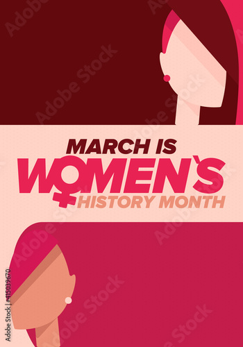 Women's History Month. Celebrated annual in March, to mark women’s contribution to history. Female symbol. Women's rights. Girl power in world. Poster, postcard, banner. Vector illustration