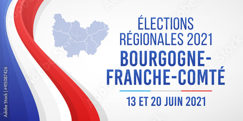 Élections Régionales 2021 en France, Bourgogne - Franche-Comté, 13 et 20 Juin 2021