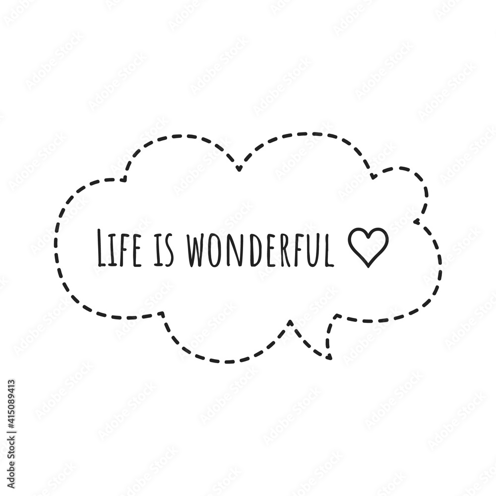 ''Life is wonderful'' Lettering ''Life is wonderful'' Lettering
