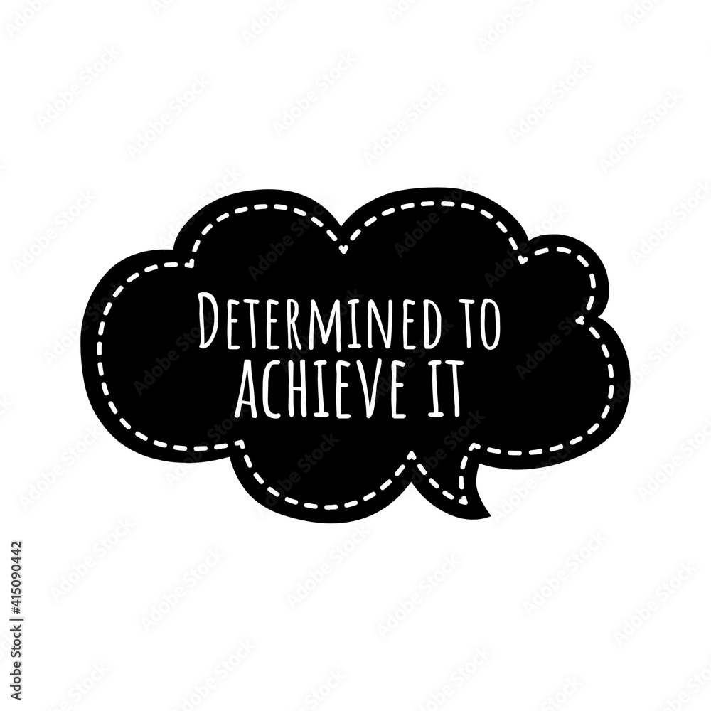 ''Determined to achieve it'' Lettering ''Determined to achieve it'' Lettering