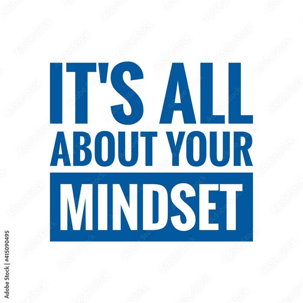 ''It's all about your mindset'' Lettering