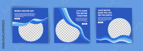 World water day. Social media templates for world water day. Education recognizes the benefits of water for life. Prevent water pollution for the future of the world.