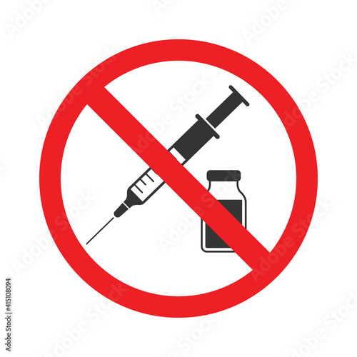 Syringe with and vaccination vial under the red forbidden sign, anti vaccine symbol.