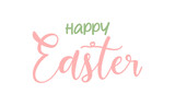 Happy easter lettering. Cute hand drawn vector illustration, card template