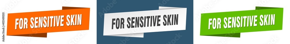 for sensitive skin banner. for sensitive skin ribbon label sign set for sensitive skin banner. for sensitive skin ribbon label sign set