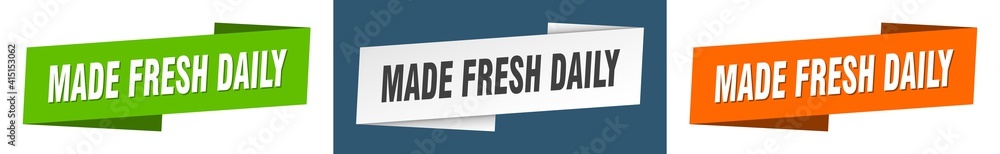 made fresh daily banner. made fresh daily ribbon label sign set