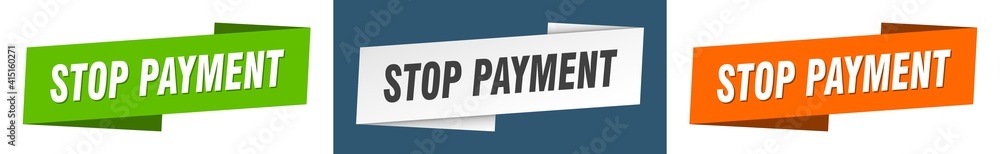 stop payment banner. stop payment ribbon label sign set stop payment banner. stop payment ribbon label sign set