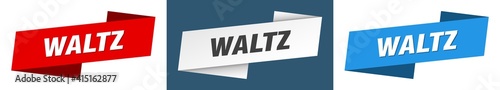 waltz banner. waltz ribbon label sign set