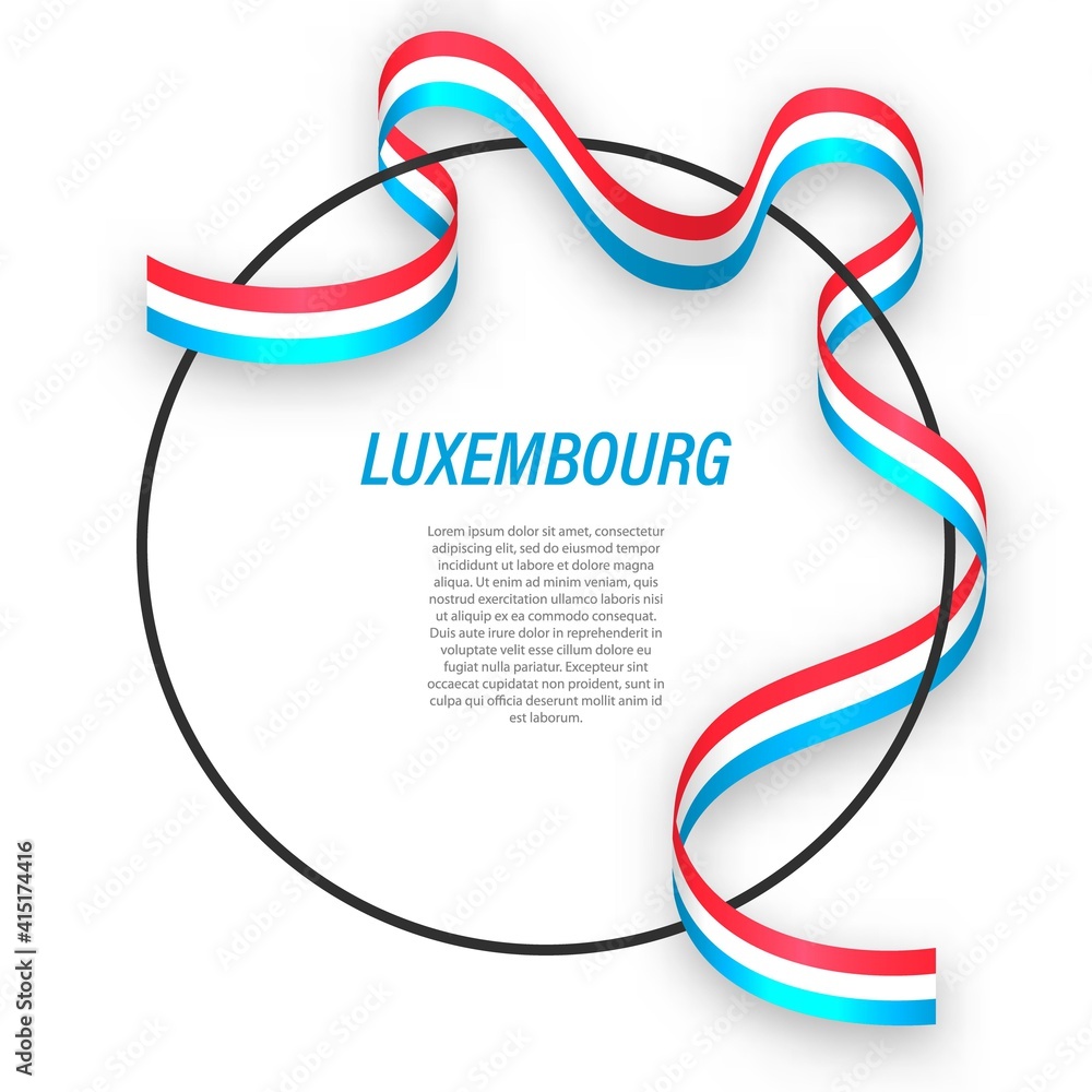 Fototapeta premium Waving ribbon flag of Luxembourg on circle frame. Template for independence day poster