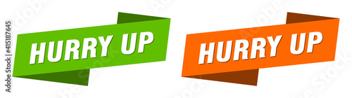 hurry up banner. hurry up ribbon label sign set