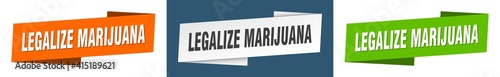 legalize marijuana banner. legalize marijuana ribbon label sign set