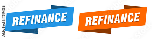 refinance banner. refinance ribbon label sign set