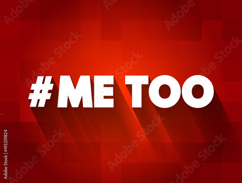 Hashtag Me Too text quote, concept background