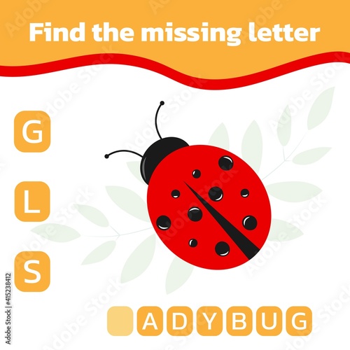 Find the missing letter. Educational spelling game for kids. Cute cartoon ladybug. Practicing English alphabet. Vector illustration.