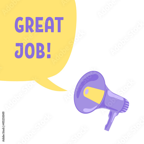 speech bubble, loudspeaker and great job