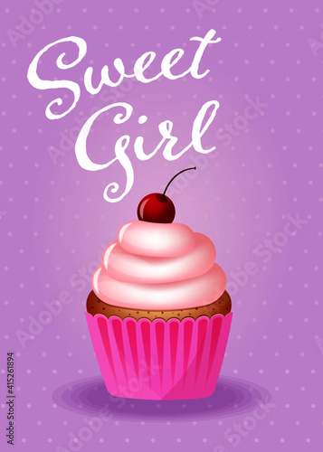 Sweet Girl and Cupcake vector illustration for a poster  card  banner or T-shirt design