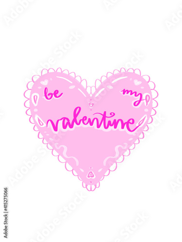 Be my Valentine message written on a pink doily heart