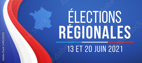Élections Régionales 2021 en France - 13 et 20 Juin 2021