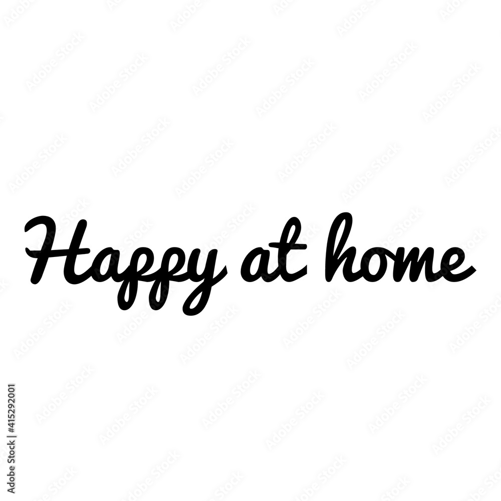 ''Happy at home'' Lettering
