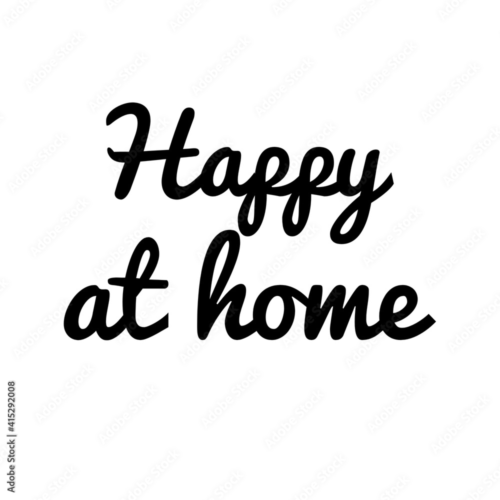 ''Happy at home'' Lettering