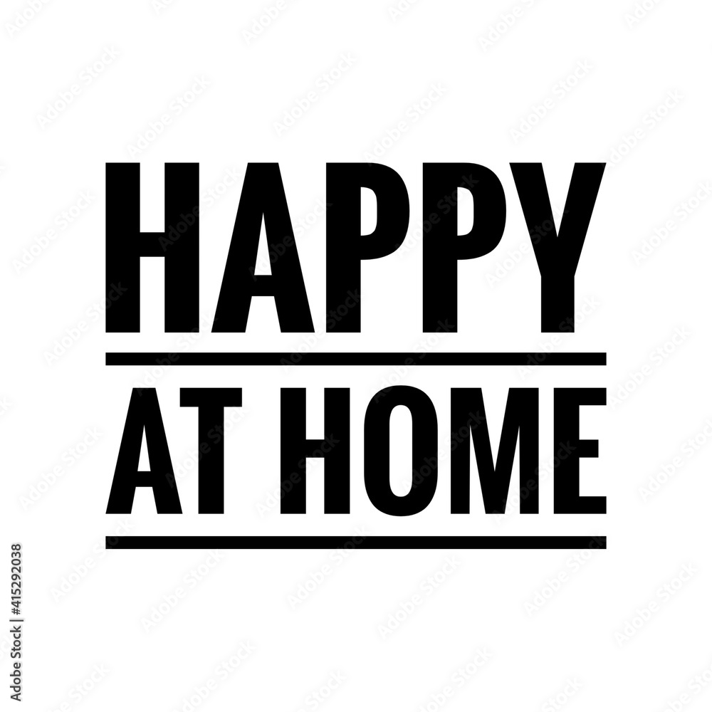 ''Happy at home'' Lettering