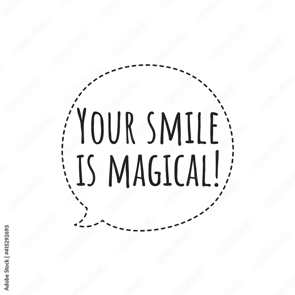 ''Your smile is magical'' Lettering ''Your smile is magical'' Lettering