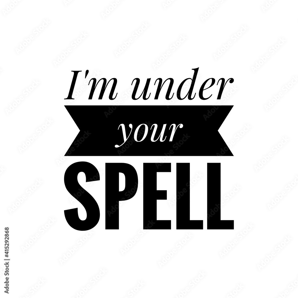 ''I'm under your spell'' Lettering ''I'm under your spell'' Lettering