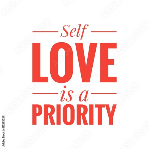 ''Self love is a priority'' Lettering