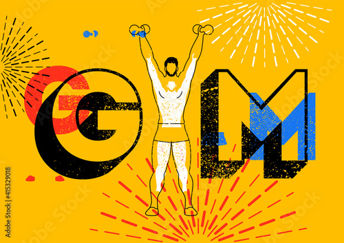 Gym typographic vintage grunge poster design with man. Retro vector illustration.