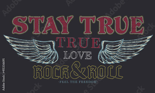 Stay true love rock and roll vector print design for fashion and others 
